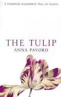 The Tulip di Anna Pavord edito da Bloomsbury Publishing Plc