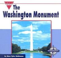The Washington Monument di Marc Tyler Nobleman edito da Compass Point Books