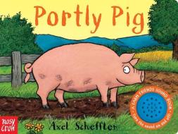 Portly Pig: A Farm Friends Sound Book di Nosy Crow edito da Nosy Crow