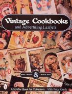Vintage Cookbooks and Advertising Leaflets di Sandra J. Norman edito da Schiffer Publishing Ltd
