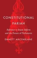 Constitutional Pariah di Emmett Macfarlane edito da University Of British Columbia Press