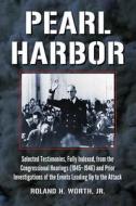 Jr., R:  Pearl Harbor di Roland H. Worth Jr. edito da McFarland