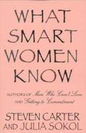 What Smart Women Know 10 Annivcb edito da Rowman & Littlefield