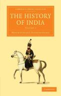 The History of India - Volume 1 di Mountstuart Elphinstone edito da Cambridge University Press