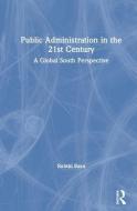 Public Administration in the 21st Century di Rumki (Jamia Millia Islamia Basu edito da Taylor & Francis Ltd