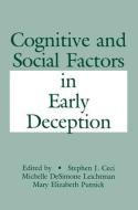 Cognitive and Social Factors in Early Deception di Stephen J. Ceci edito da Psychology Press