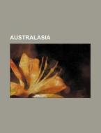 Australasia Illustrated Volume 1 di Andrew Garran edito da Rarebooksclub.com