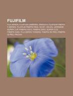 Fujifilm di Source Wikipedia edito da Books LLC, Reference Series