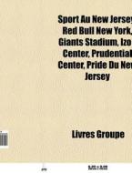 Sport Au New Jersey: Red Bull New York, di Livres Groupe edito da Books LLC, Wiki Series