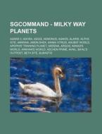 Sgcommand - Milky Way Planets: Adara Ii, di Source Wikia edito da Books LLC, Wiki Series