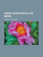 20000 Lieues Sous Les Mers (2) di Jules Gabriel Verne edito da Rarebooksclub.com