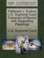 Patterson V. Eudora U.s. Supreme Court Transcript Of Record With Supporting Pleadings edito da Gale Ecco, U.s. Supreme Court Records