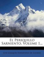 El Periquillo Sarniento, Volume 1... edito da Nabu Press