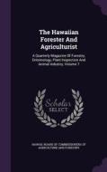 The Hawaiian Forester And Agriculturist edito da Palala Press