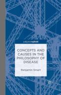 The Philosophy of Disease di Benjamin Smart edito da Palgrave Macmillan