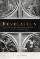 Revelation: Four Views: A Parallel Commentary di Thomas Nelson edito da THOMAS NELSON PUB