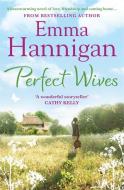 Perfect Wives di Emma Hannigan edito da Hodder Headline Ireland