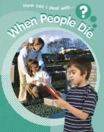 When People Die di Sally Hewitt edito da Hachette Children\'s Group