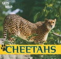 Cheetahs di Henry Randall edito da PowerKids Press