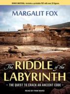 The Riddle of the Labyrinth: The Quest to Crack an Ancient Code di Margalit Fox edito da Tantor Audio