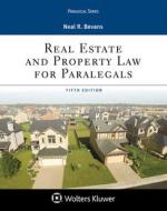 Real Estate and Property Law for Paralegals di Neal R. Bevans edito da ASPEN PUBL