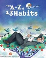 The A-Z of 13 Habits: Inspired by Warren Buffett di Lucas Remmerswaal edito da Createspace