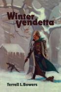 Winter Vendetta di Terrell L. Bowers edito da AMAZON ENCORE