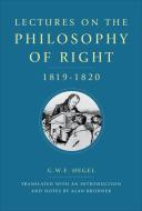 Lectures On The Philosophy Of Right, 1819-1820 di G.W.F. Hegel edito da University Of Toronto Press