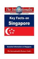 Key Facts on Singapore: Essential Information on Singapore di Patrick W. Nee edito da Createspace