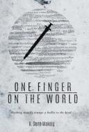 One Finger On The World di K Sena Makeig edito da Iuniverse