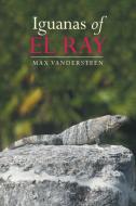 Iguanas of El Ray di Max Vandersteen edito da Xlibris