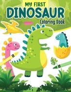 My First Dinosaur Coloring Book di Matthew Clark edito da DESIGN ORIGINALS