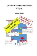 Fondamenti Di Database Relazionali E MySQL di Luciano Manelli edito da Createspace