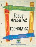 Grades K-2 Economics di Geanie Channell, Barbara Flowers, Martha C. Hopkins edito da Council for Economic Education