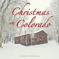Christmas in Colorado di Terry Vitale edito da Westcliffe Publishers
