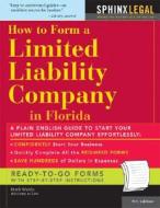 Form a Limited Liability Company in Florida di Mark Warda edito da Sphinx Publishing