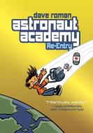 Astronaut Academy: Re-Entry di Dave Roman edito da FIRST SECOND