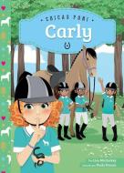 Carly (Spanish Version) di Lisa Mullarkey edito da MAGIC WAGON