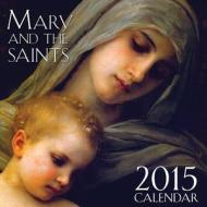 Mary and the Saints Calendar edito da Tan Books