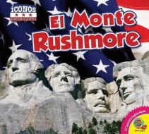 El Monte Rushmore = Mount Rushmore di Kaite Goldsworthy edito da AV2 BY WEIGL