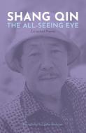 The All-Seeing Eye di Shang Qin Shang edito da Cambria Press