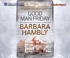 Good Man Friday di Barbara Hambly edito da Dreamscape Media