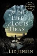 The Ninth Life of Louis Drax di Liz Jensen edito da Bloomsbury USA