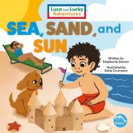 Sea, Sand, and Sun di Stephanie Gaston edito da DOLPHIN READERS
