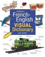 Firefly French-English Visual Dictionary di Igor Jourist edito da FIREFLY BOOKS LTD