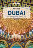 Pocket Dubai di Lonely Planet, Andrea Schulte-Peevers, Kevin Raub edito da Lonely Planet