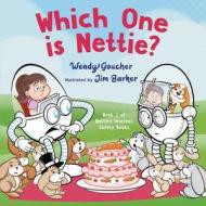 Which One Is Nettie? di Wendy Goucher edito da UNIV OF BUCKINGHAM PR