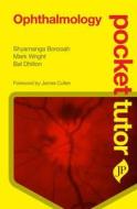 Borooah, S: Pocket Tutor Ophthalmology di Shyamanga Borooah, Mark Wright, Bal Dhillon edito da JP Medical Ltd