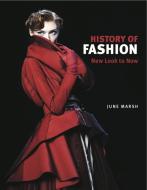 History Of Fashion: New Look To Now di June Marsh edito da Vivays Publishing Ltd