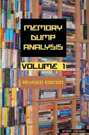 Memory Dump Analysis Anthology, Volume 1, Revised Edition di Dmitry Vostokov, Software Diagnostics Institute edito da Opentask
